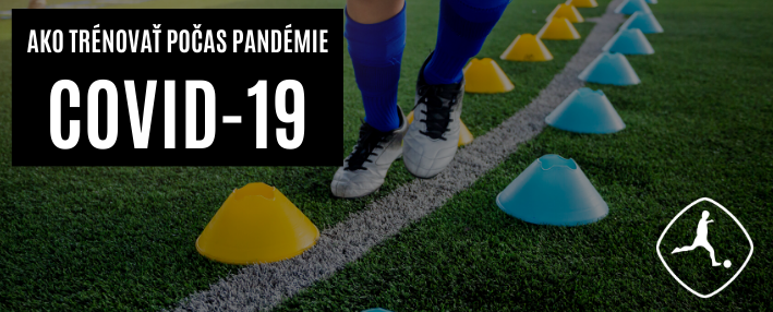 Ako trénovať počas pandémie COVID-19?