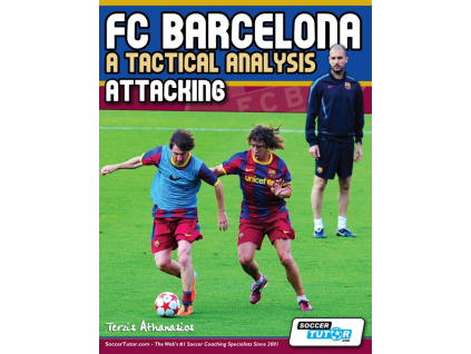 FC Barcelona: A Tactical Analysis - Attacking Book