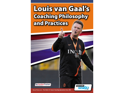 Louis van Gaal's Coaching Philosophy and Practices