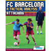 FC Barcelona: A Tactical Analysis - Attacking Book