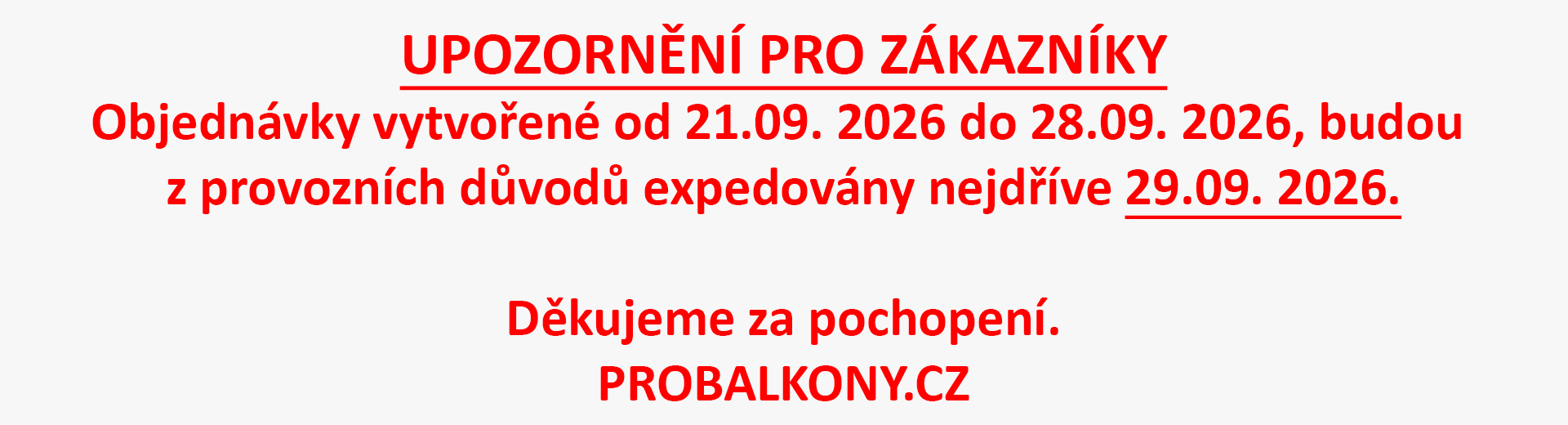 UPOZORNĚNÍ PRO ZÁKAZNÍKY