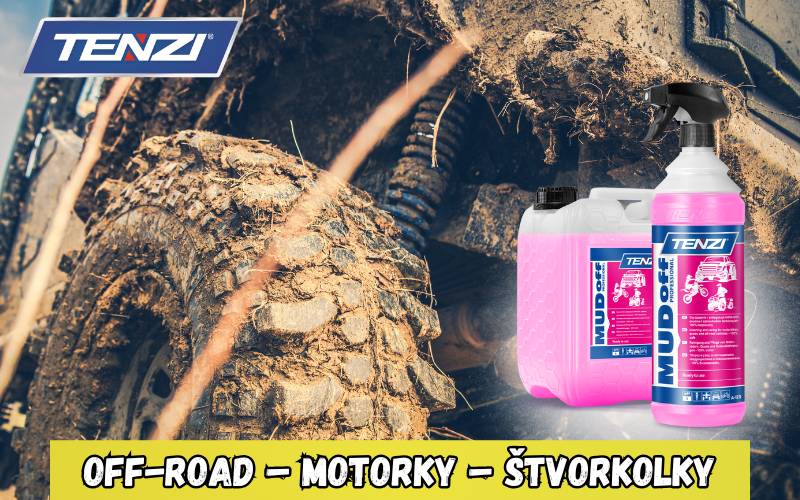 TENZI Mud Off – čistenie a starostlivosť o motocykle, štvorkolky a terénne vozidlá