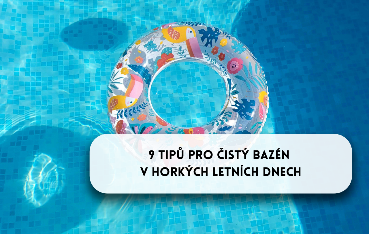Letní péče o bazén: 9 tipů, co dělat s bazénem v horkých dnech