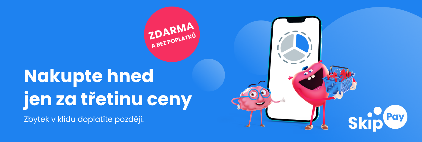 Skip Pay — nakupte hned, jen za třetinu ceny