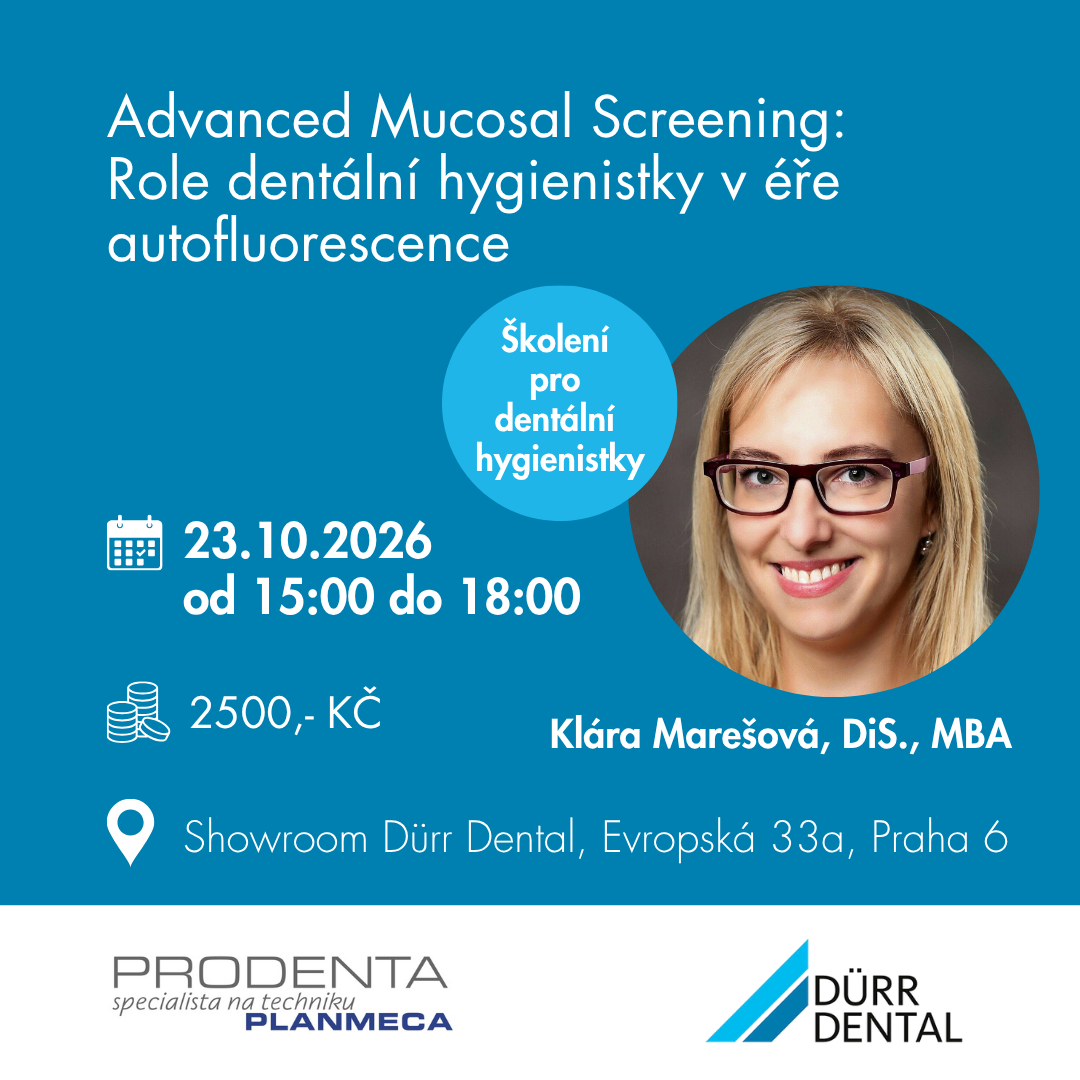 POZVÁNKA NA ŠKOLENÍ: Advanced Mucosal Screening:  Role dentální hygienistky v éře autofluorescence