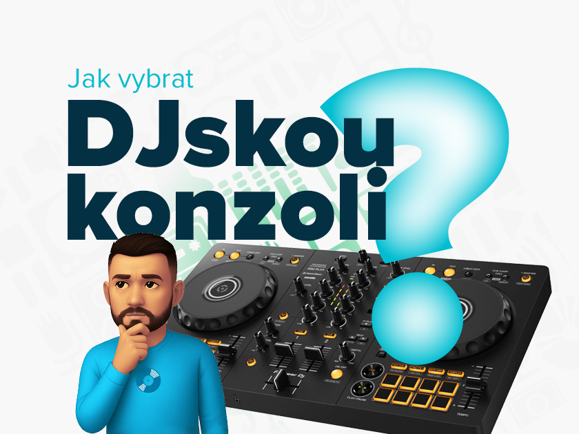 Jak vybrat první DJ kontroler?