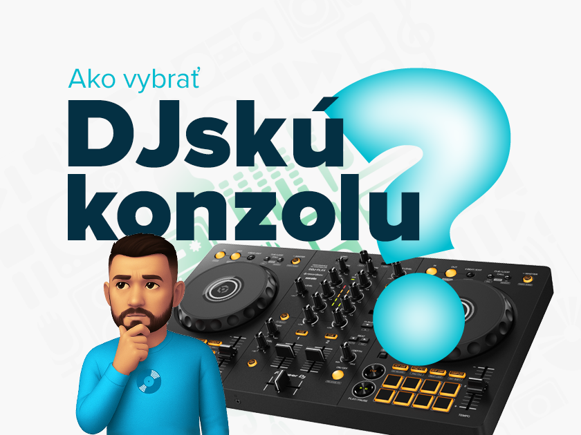Ako vybrať prvý DJ kontroler?