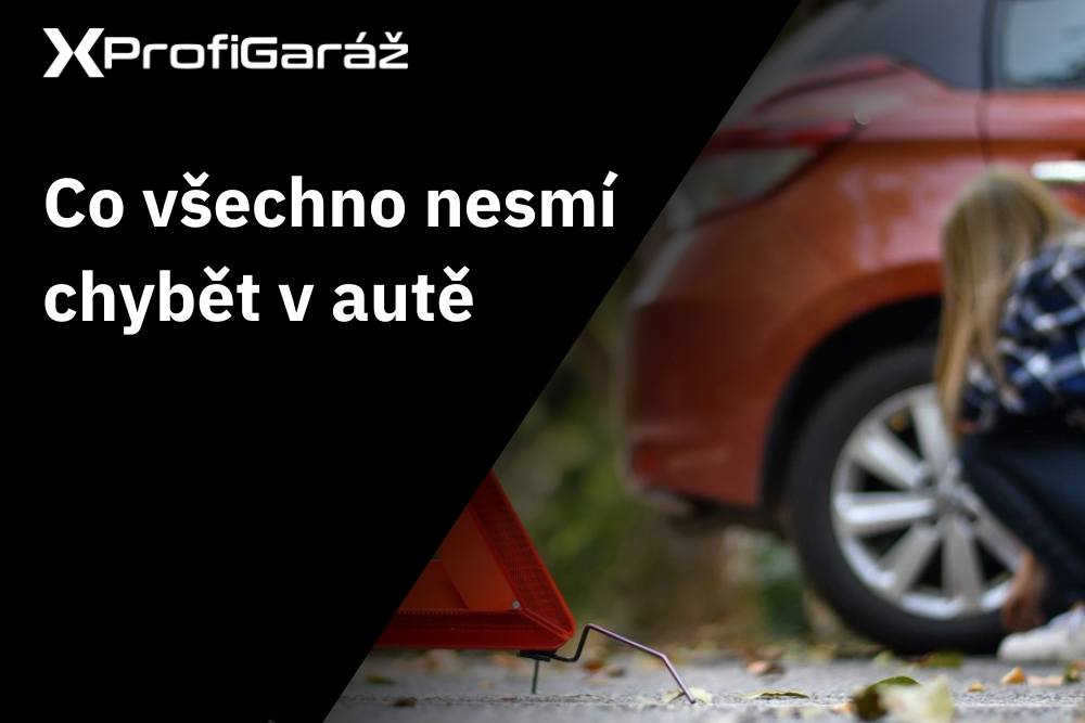 Co všechno by nemělo chybět v autě