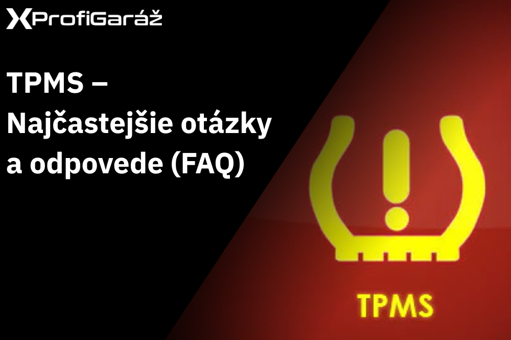TPMS – najčastejšie otázky a odpovede (FAQ)