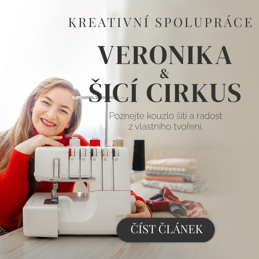 Poznejte Veroniku: Jak se v jejím Šicím cirkusu tvoří s klidem a radostí ✨