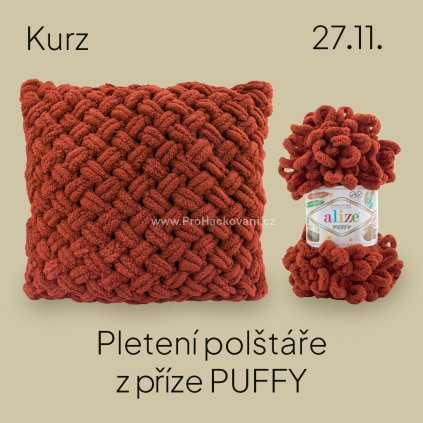 Kurz "Pletení polštáře z příze PUFFY" - 27.11.2025