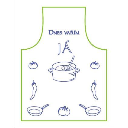 Vyšívání zástěra Dnes vařím já