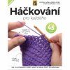Kniha Háčkování pro každého 2. vydání