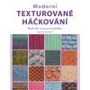 Kniha Moderní texturované háčkování