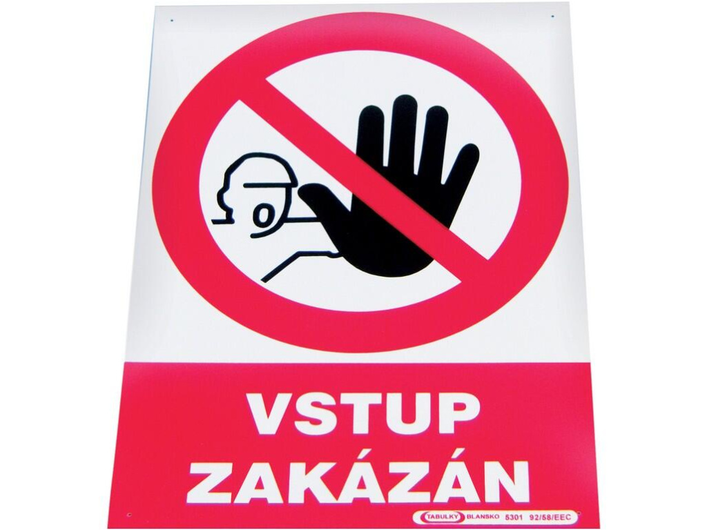 Tabulka "Vstup zakázán" (Velikost 210x297 mm (A4))