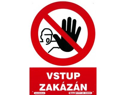 Vstup zakázán 210x297mm - plastová tabulka MAGG 120098