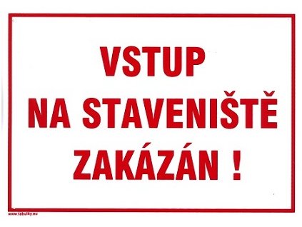 Vstup na staveniště zakázán 210x297mm - plastová tabulka
