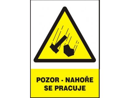 Pozor nahoře se pracuje - plastová tabulka A4 MAGG 120188