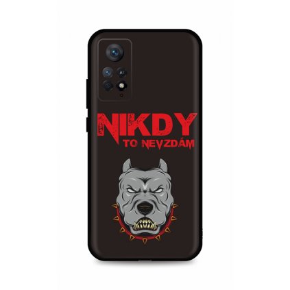 Zadný kryt DARK na Xiaomi Redmi Note 11 Pro Nikdy to nevzdám