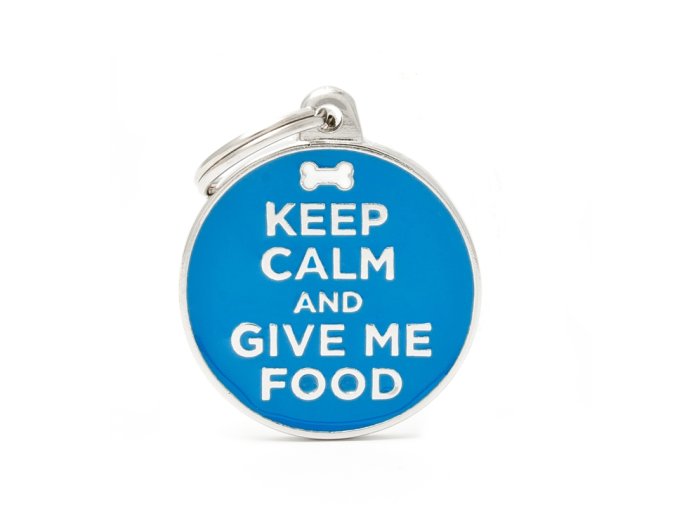 KEEP CALM AND GIVE ME FOOD
