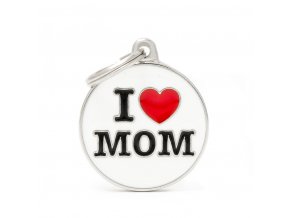 I LOVE MOM