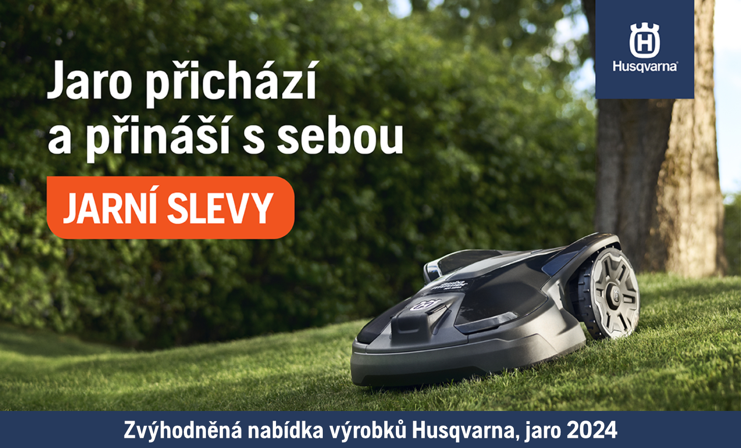 Jarní akce Husqvarna. Ve slevě motorové pily, sekačky, příslušenství.