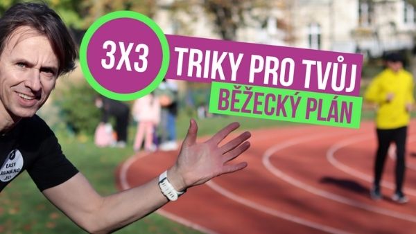 3x3 triky pro Tvůj běžecký plán