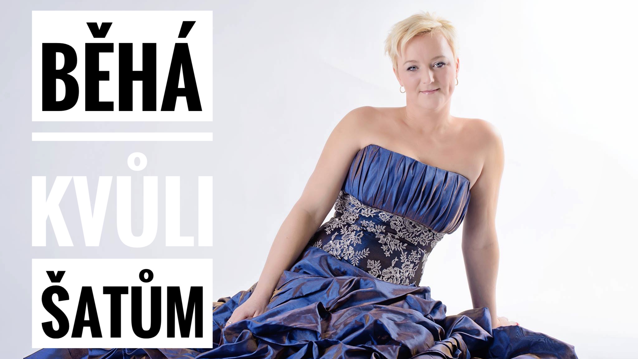 Alena se nevlezla do šatů a začala běhat