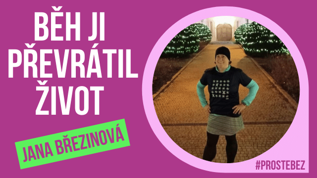 Jana: Běh mi převrátil život  naruby