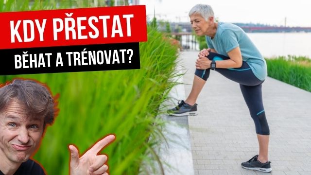 Kdy a proč přestat běhat a trénovat?