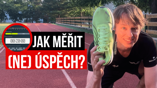 Jak měřit běžecký (ne)úspěch?