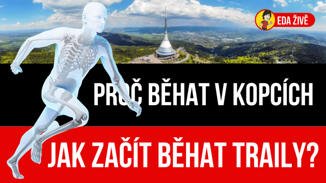 Proč běhat v kopcích | Jak začít běhat traily