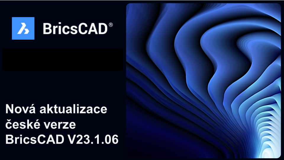 Aktualizace české verze BricsCAD-V23.1.06-1-cs_CZ