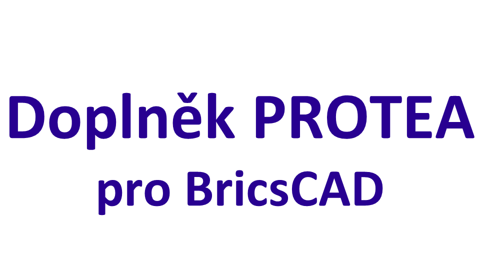 Doplněk PROTEA pro BricsCAD