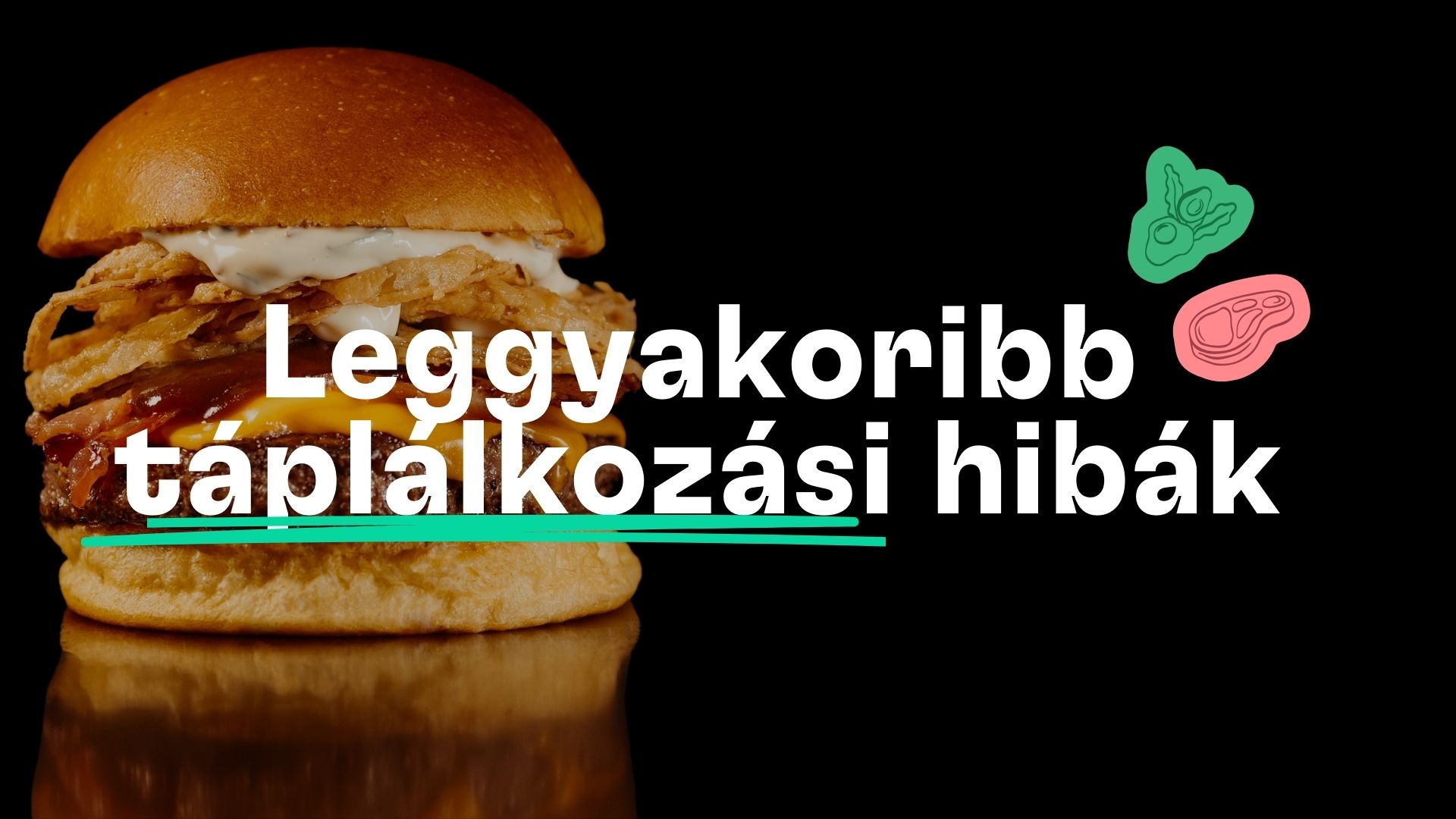 Leggyakoribb táplálkozási hibák