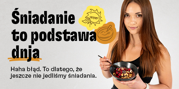 Śniadanie jest podstawą dnja