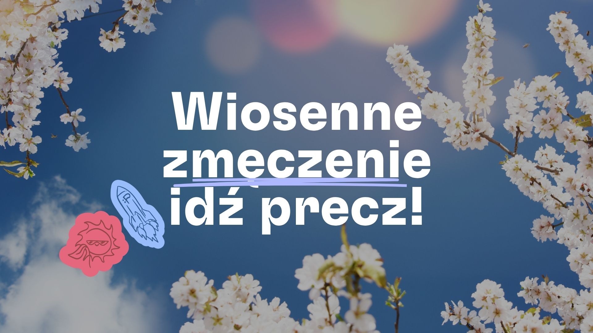 Zmęczenie wiosenne: Dlaczego się pojawia i co pomaga?