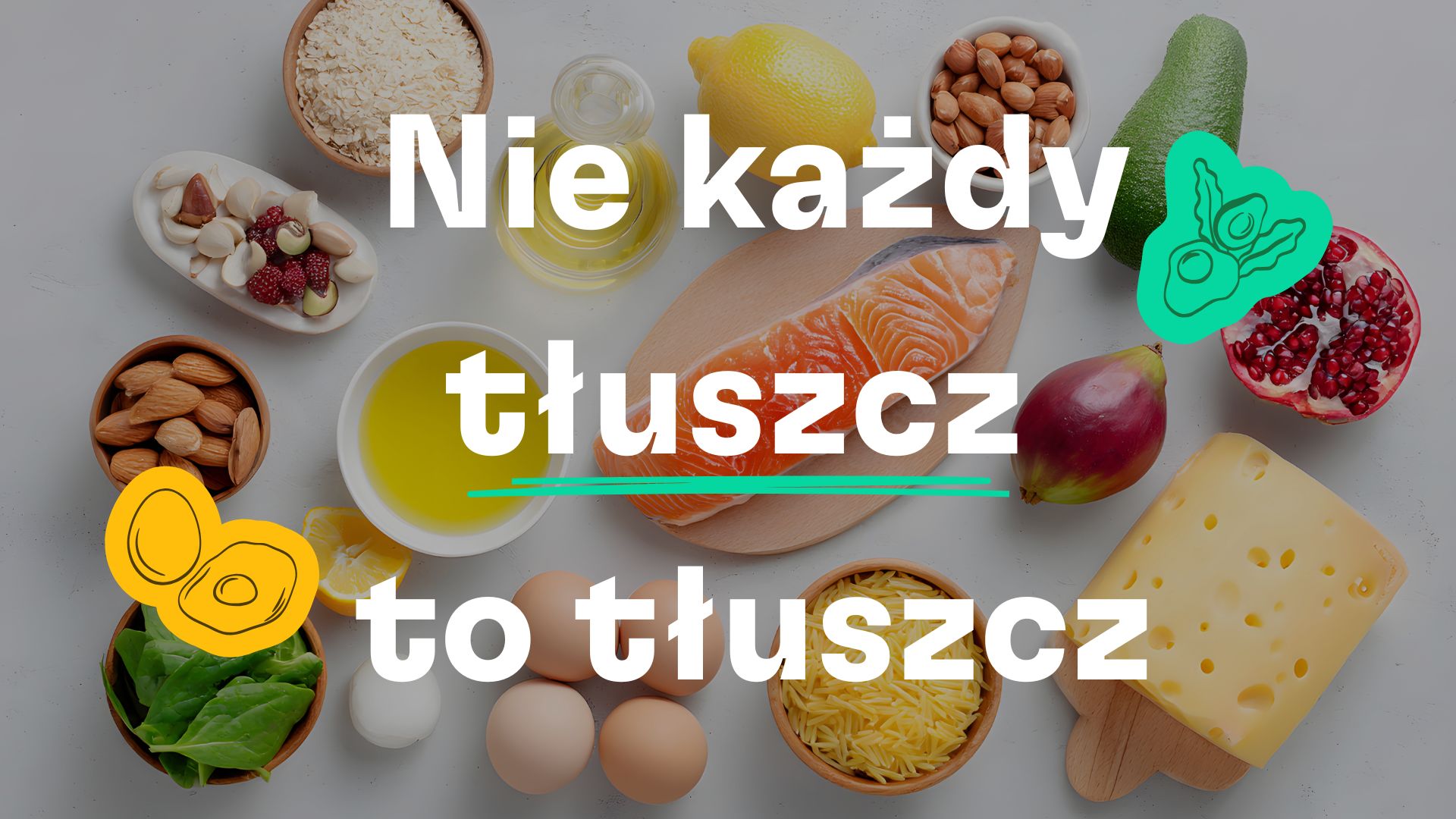Jakie tłuszcze spożywać i ile ich naprawdę potrzebujesz?