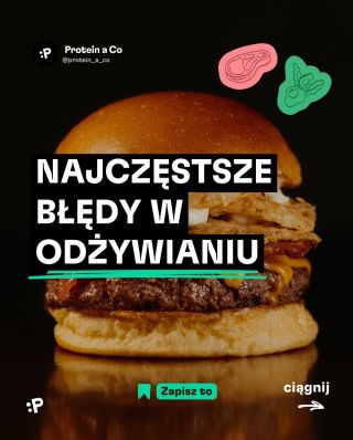 Najczęstsze błędy w odżywianiu? 🥓 To nie są „złe produkty”. To brak znajomości podstaw. 😤 🍔 Ogarniesz mnóstwo rzeczy… ale...