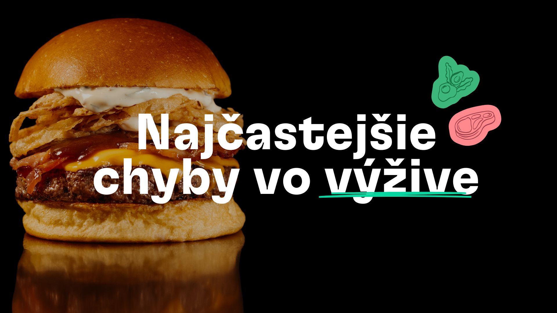 Najčastejšie chyby vo výžive