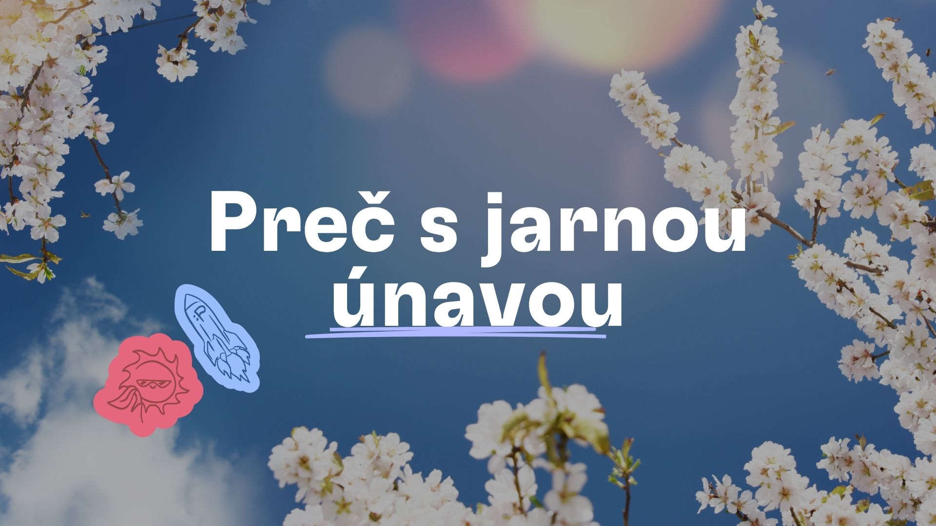 Jarná únava: Prečo sa objavuje a čo pomáha