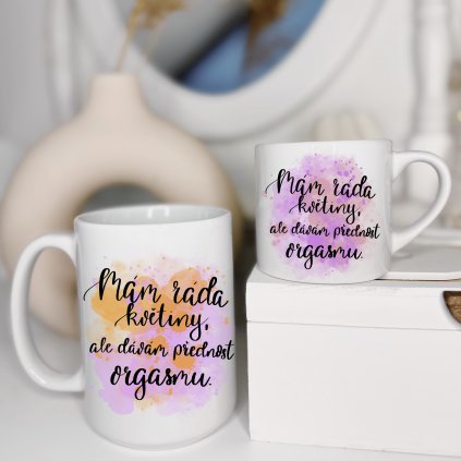 Mám ráda květiny, ale dávám přednost orgasmu.