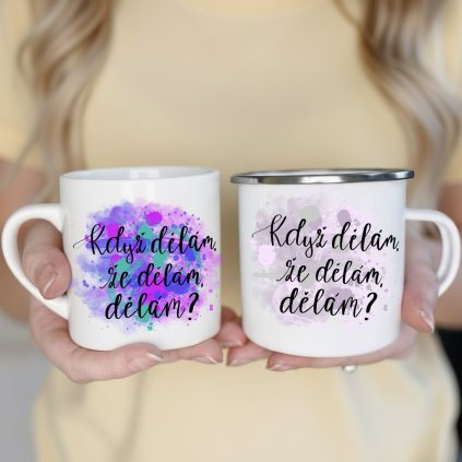 Když dělám, že dělám, dělám?