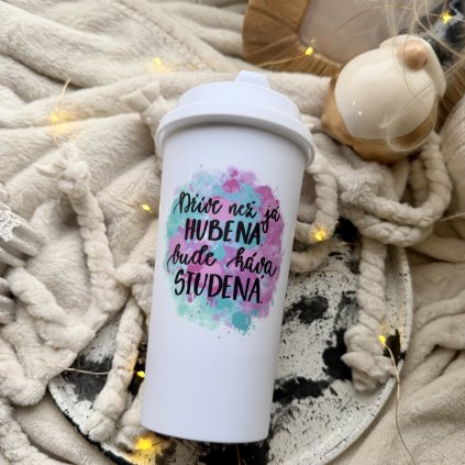 Dříve než já hubená, bude káva studená.