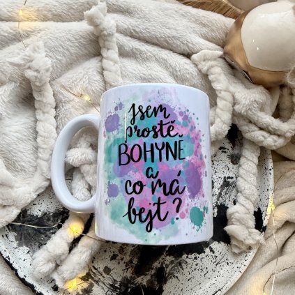 Jsem prostě bohyně a co má bejt?