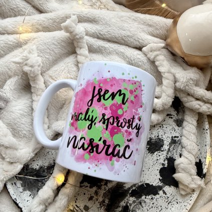 jsem malý, sprostý nasírač