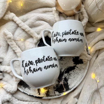 Hrnek 300ml Káva, protože na kokain nemám.