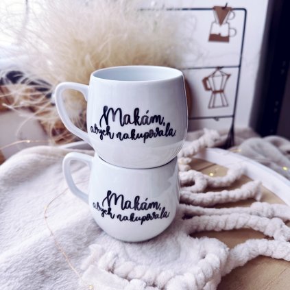 Hrnek 300ml Makám, abych nakupovala