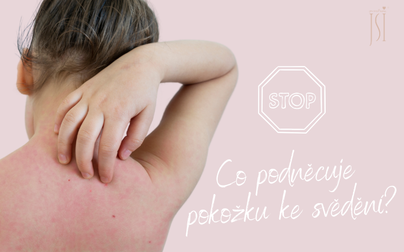 Co podněcuje pokožku ke svědění