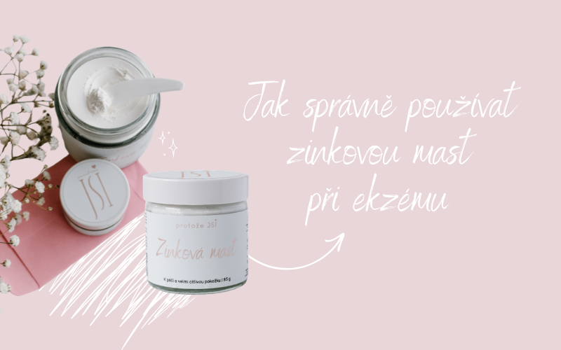 Jak správně používat zinkovou mast při ekzému